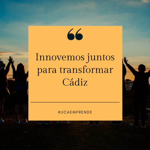 Innovemos juntos para transformar Cádiz.
